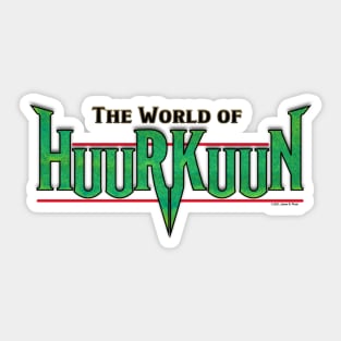 The World of Huurkuun Sticker